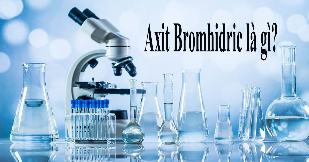 axit-bromhidric-hbr-la-gi